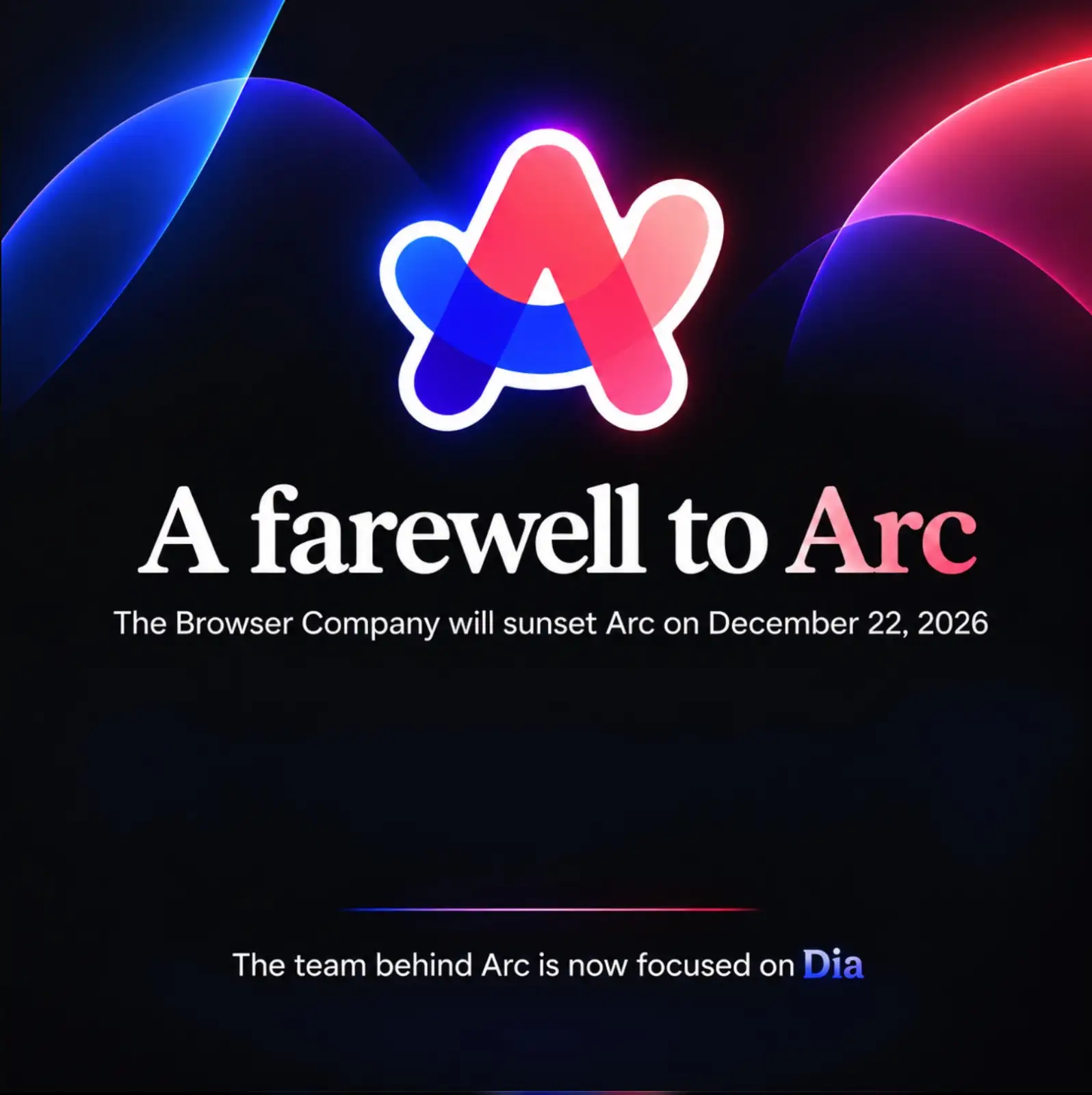 The Browser Company just announced that Arc will shut down on December 22, 2026. No more desktop browser, no more Arc accounts.